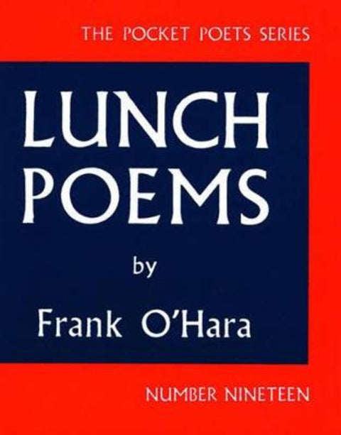 Lunch Poems by Frank O'Hara - 9780872860353