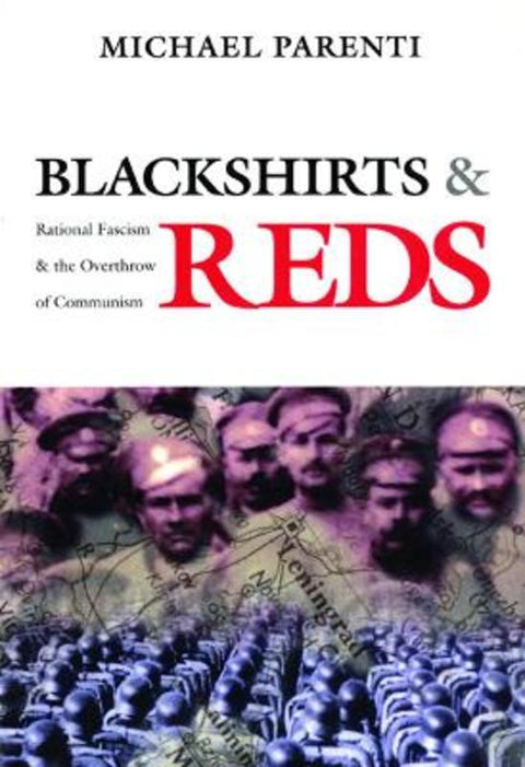 Blackshirts and Reds by Michael Parenti - 9780872863293
