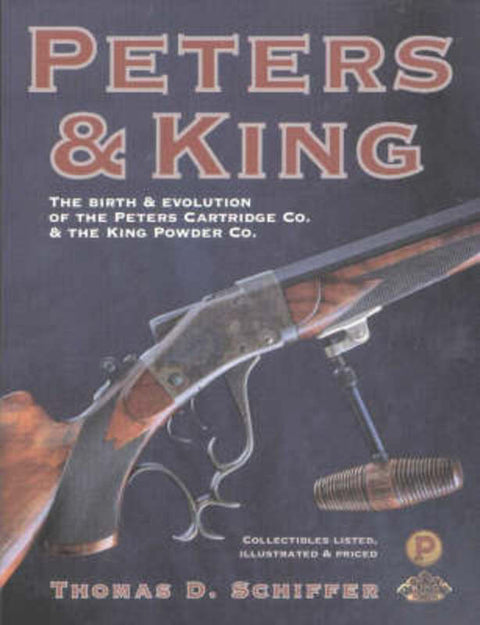 Peters and King by Thomas D. Schiffer - 9780873493635