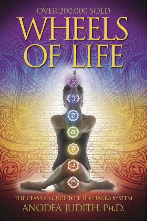 Wheels of Life by Anodea Judith, PhD - 9780875423203