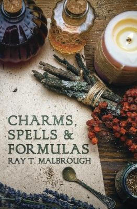 Charms, Spells and Formulas by Ray Malbrough - 9780875425016
