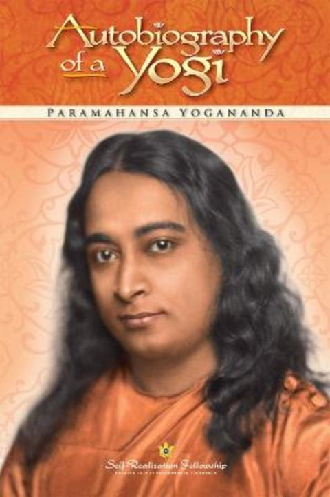 Autobiography of a Yogi by Paramahansa Yogananda (Paramahansa Yogananda) - 9780876120798