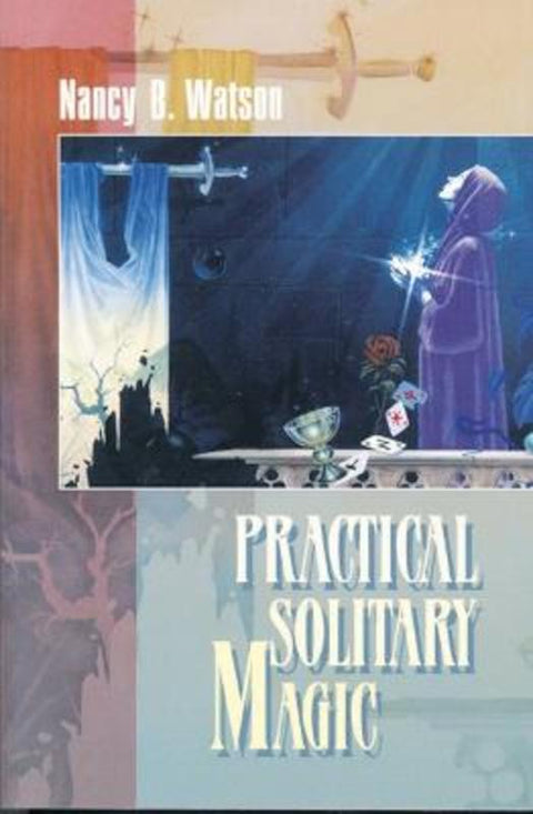 Practical Solitary Magic - 9780877288749