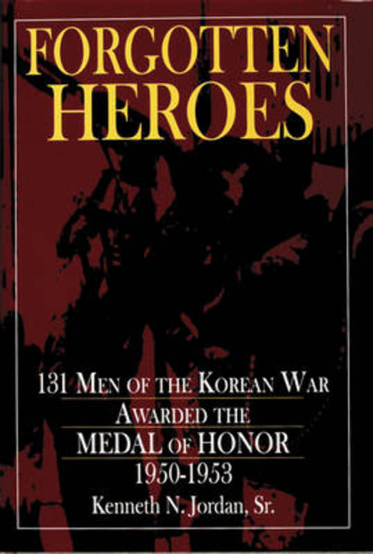 Forgotten Heroes by Kenneth N. Jordan - 9780887408076