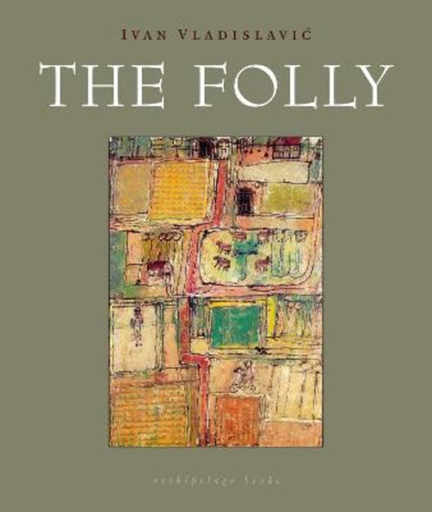 The Folly by Ivan Vladislavic - 9780914671374