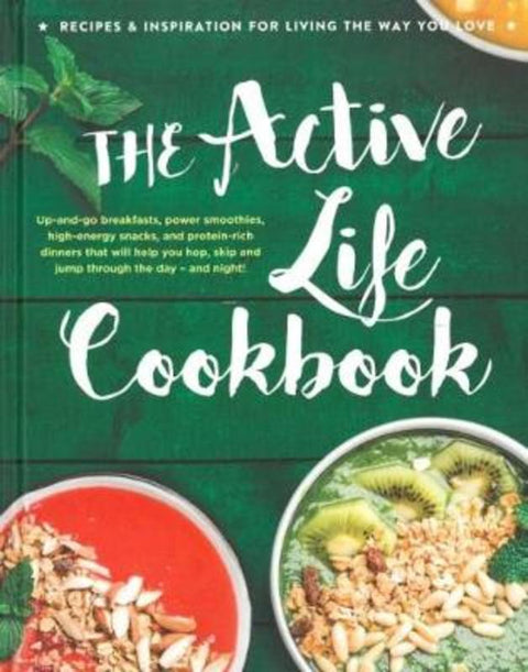 The Active Life Cookbook by Unknown - 9780947163488