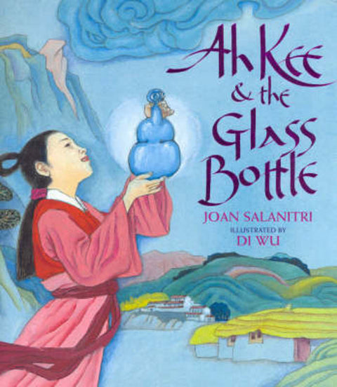 Ah Kee and the Glass Bottle by Joan Salanitri - 9780947304515