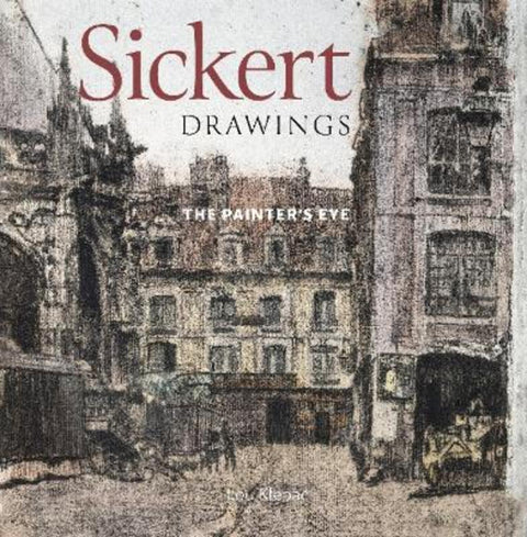 Sickert Drawings by Lou Klepac - 9780947349677