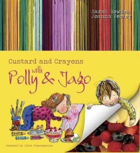 Custard and Crayons by Sarah Rowden - 9780955219221