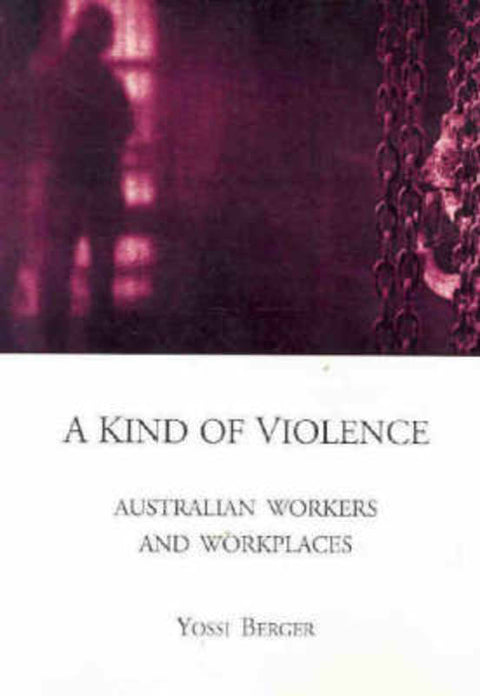 A Kind of Violence by Yossi Berger - 9780957735200