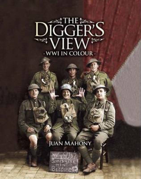 The Digger's View by Juan Mahony - 9780957969612