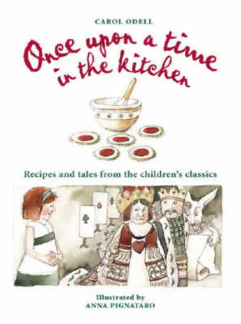 Once Upon a Time in the Kitchen by Carol Odell - 9780975102336