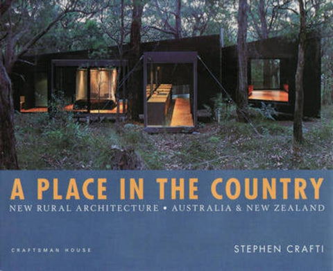 A Place in the Country by Stephen Crafti - 9780975768495