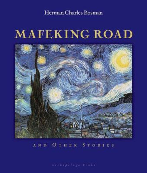 Mafeking Road by Herman Charles Bosman - 9780979333064