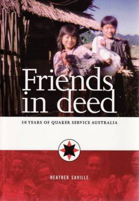 Friends in Deed by Heather Saville - 9780980325836