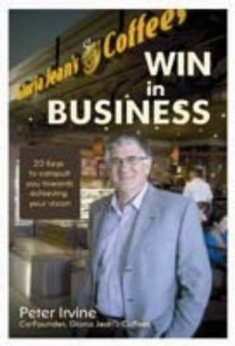 Win in Business by Peter Irvine - 9780980345834
