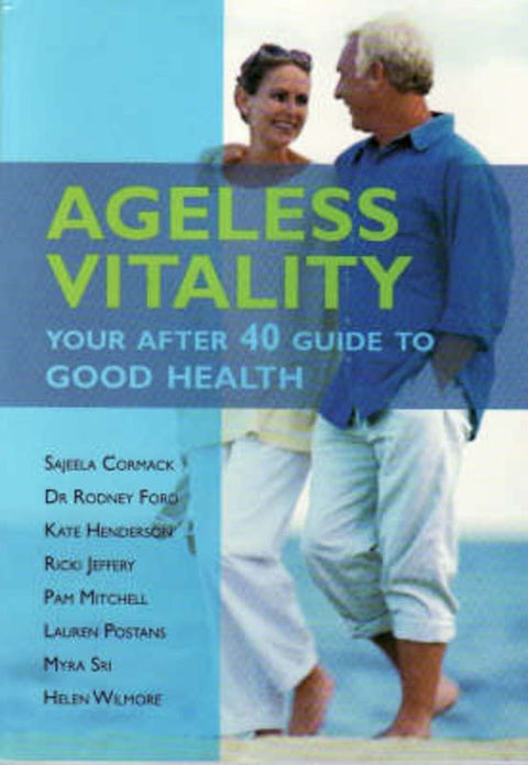 Ageless Vitality by Sajeela Cormack - 9780980354812