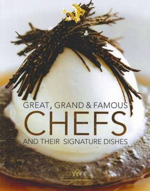 Great, Grand & Famous Chefs by Fritz Gubler - 9780980466720