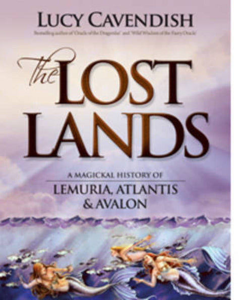 Lost Lands, the by Lucy Cavendish (Lucy Cavendish) - 9780980555066
