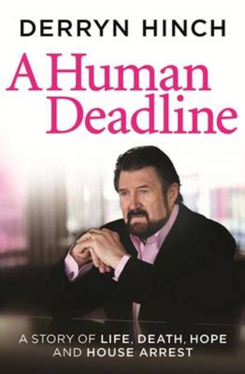 A Human Deadline by Derryn Hinch - 9780980572636