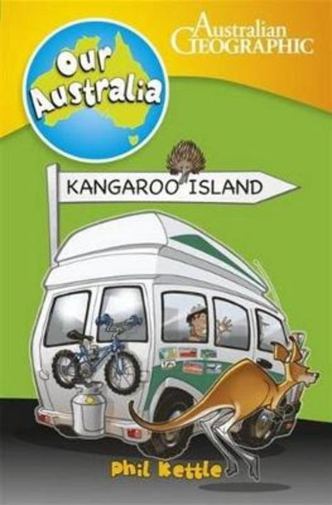 Our Australia: Kangaroo Island by Phil Kettle - 9780980713350