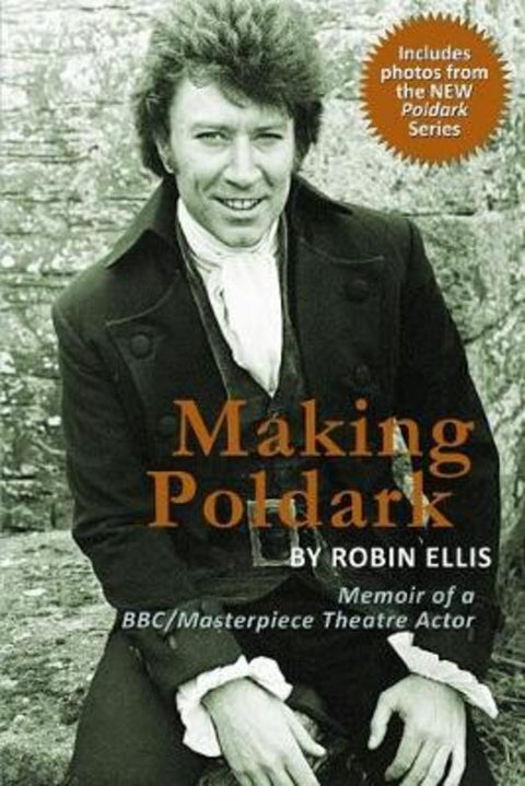 Making Poldark by Robin Ellis - 9780983939870