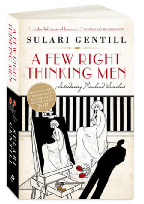 A Few Right Thinking Men by Sulari Gentill - 9780987068514