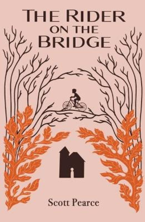 The Rider on the Bridge by Scott Pearce - 9780987226556