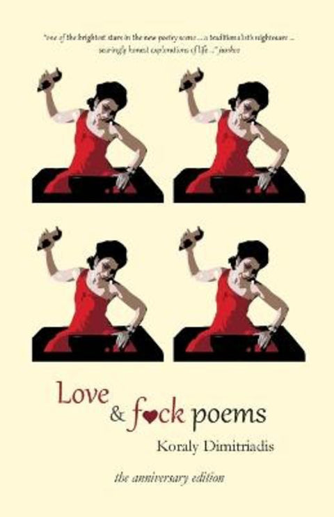 Love and F**k Poems by Koraly Dimitriadis - 9780987277763