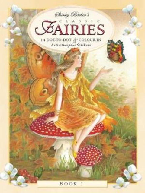Classic Fairies Dot To Dot With Stickers Book 1 by Shirley Barber - 9780987306821
