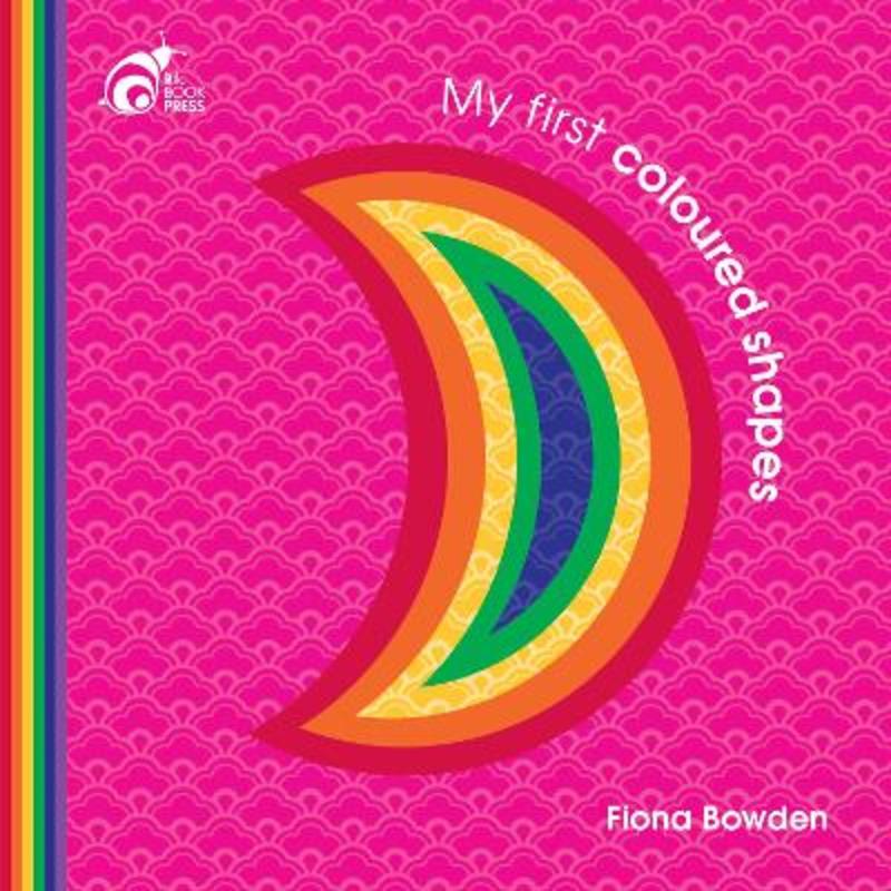 My First Coloured Shapes by Fiona Bowden - 9780987386199