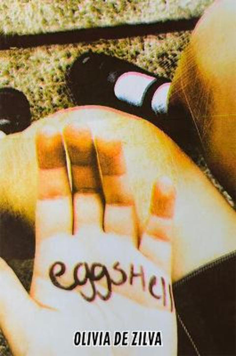 Eggshell by Olivia De Zilva - 9780987447944