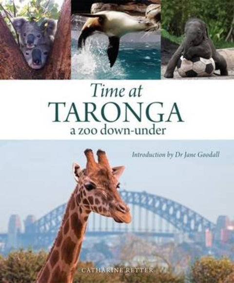 Time at Taronga by Catharine Retter - 9780987509574