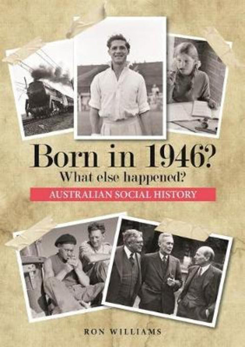 Born in 1946? by Ron Williams - 9780987543691