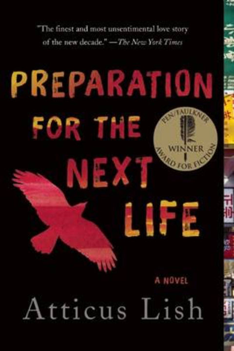 Preparation for the Next Life by Atticus Lish - 9780991360826