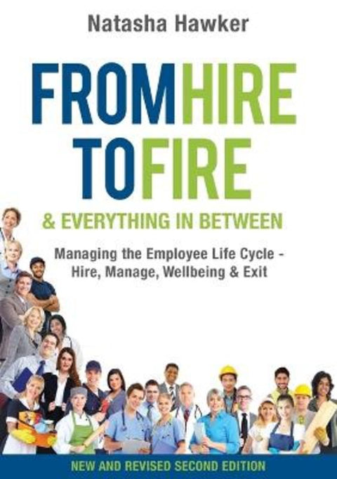 From Hire to Fire and Everything in Between by Natasha Hawker - 9780994207319