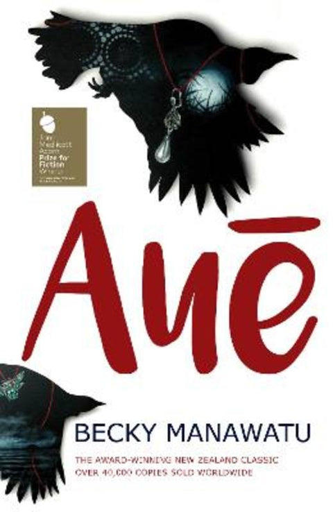 Aue by Becky Manawatu - 9780995111073