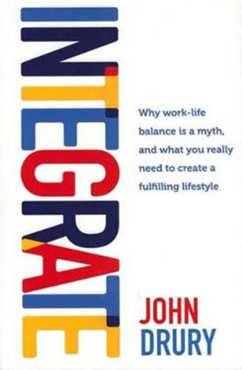Integrate by John Drury - 9780995377707