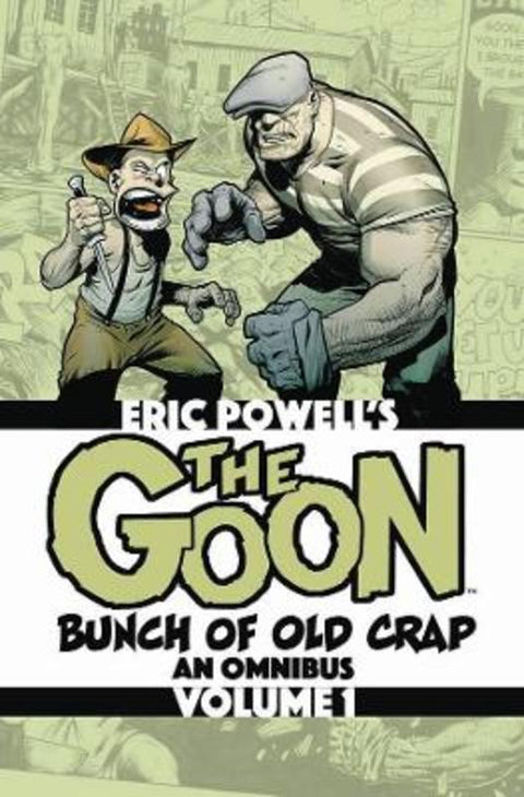 The Goon: Bunch of Old Crap Volume 1: An Omnibus by Eric Powell - 9780998379296