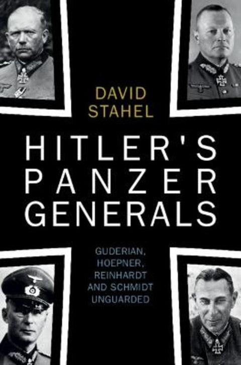 Hitler's Panzer Generals by David Stahel (University of New South Wales, Canberra) - 9781009282819