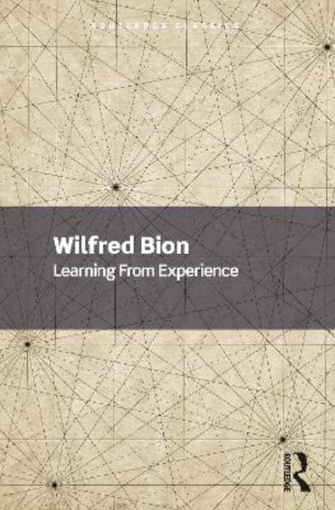 Learning From Experience by Wilfred Bion - 9781032533957