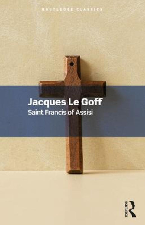 Saint Francis of Assisi by Jacques Le Goff - 9781032534015