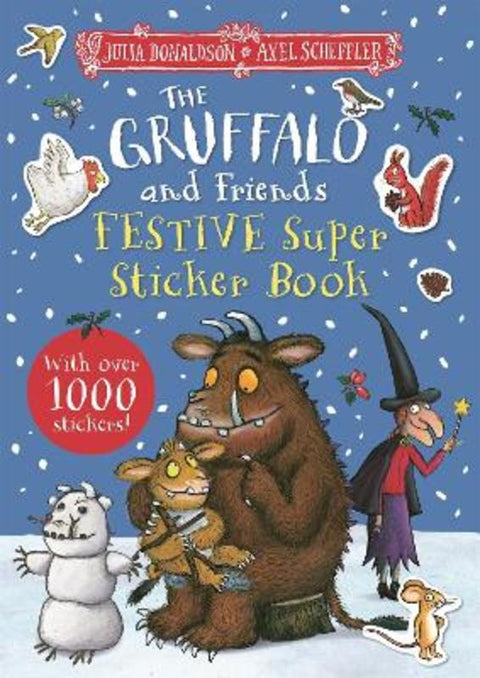 The Gruffalo and Friends Festive Super Sticker Book by Julia Donaldson - 9781035001538