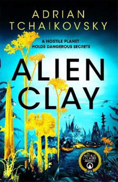 Alien Clay by Adrian Tchaikovsky - 9781035013760