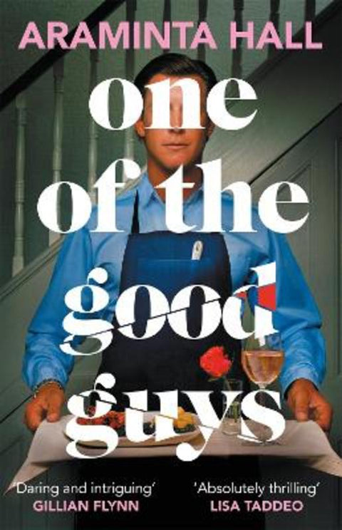 One of the Good Guys by Araminta Hall - 9781035018116