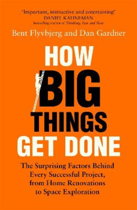 How Big Things Get Done by Bent Flyvbjerg - 9781035018949