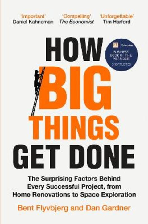 How Big Things Get Done by Bent Flyvbjerg - 9781035018956