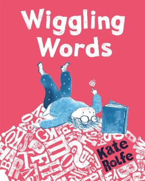 Wiggling Words by Kate Rolfe - 9781035019717