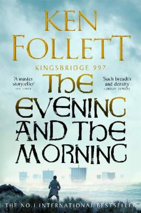 The Evening and the Morning by Ken Follett - 9781035020164