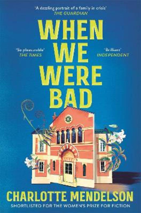 When We Were Bad by Charlotte Mendelson - 9781035020195